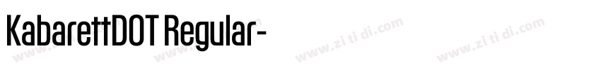 KabarettDOT Regular字体转换 KabarettDOT Regular字体转换